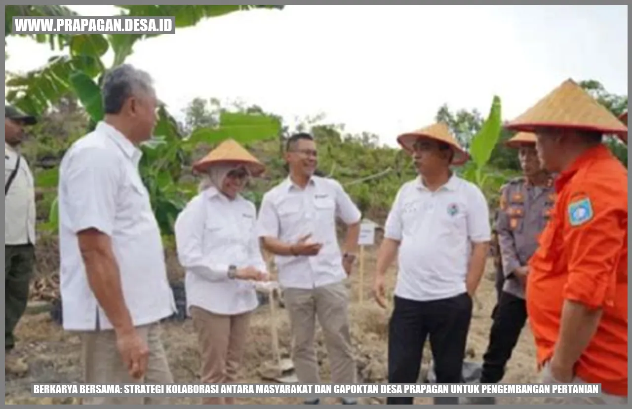 Berkarya Bersama: Strategi Kolaborasi antara Masyarakat dan Gapoktan Desa prapagan untuk Pengembangan Pertanian