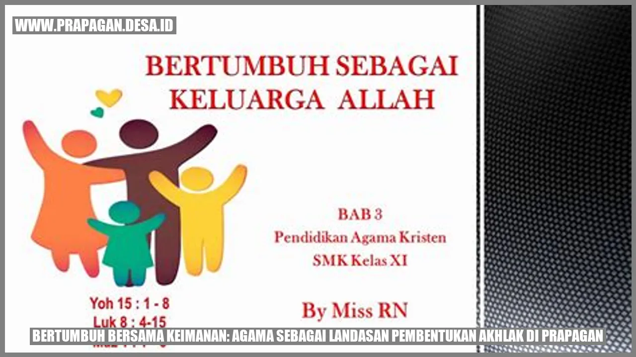 Bertumbuh Bersama Keimanan: Agama sebagai Landasan Pembentukan Akhlak di prapagan