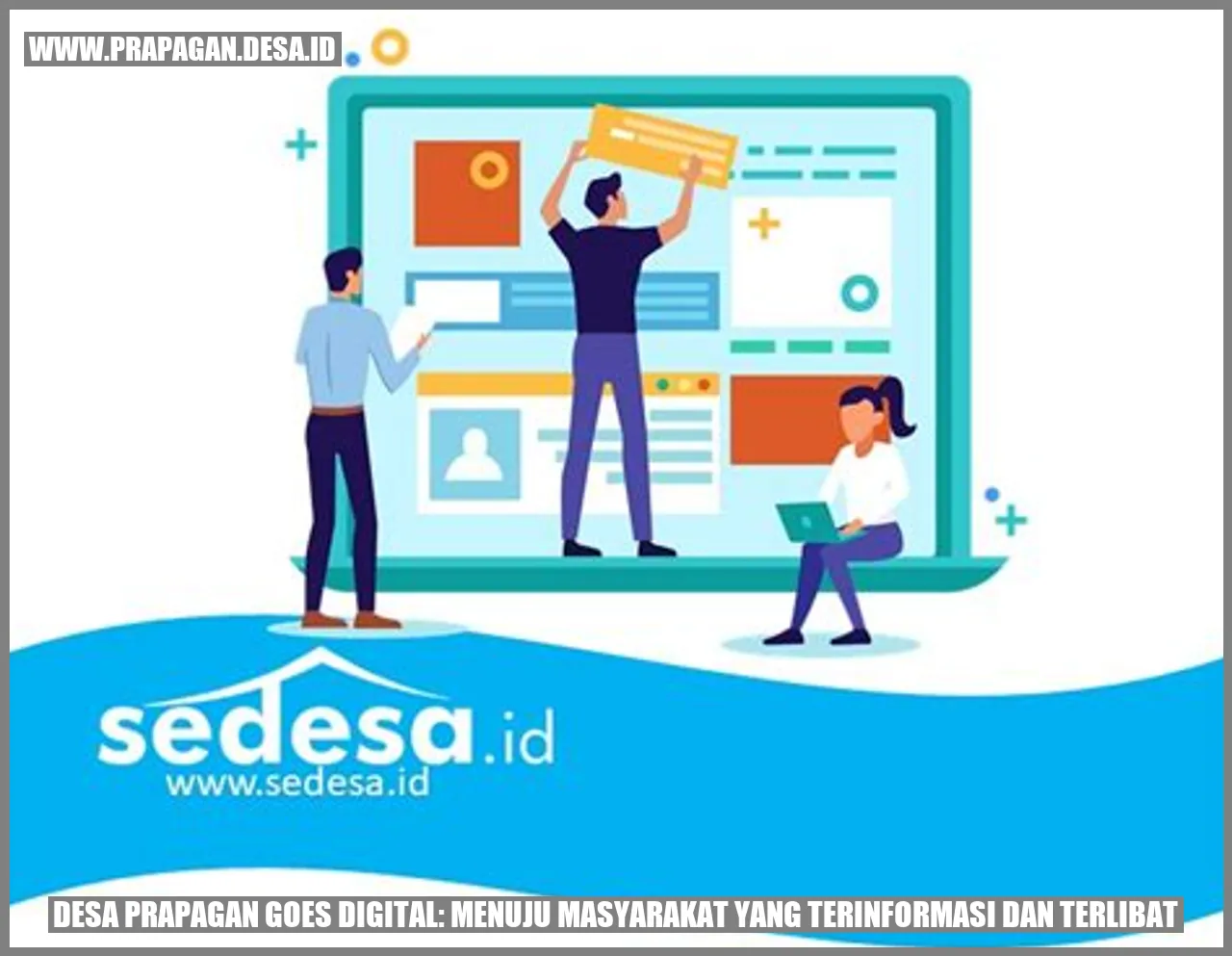 Desa Prapagan Goes Digital: Menuju Masyarakat yang Terinformasi dan Terlibat