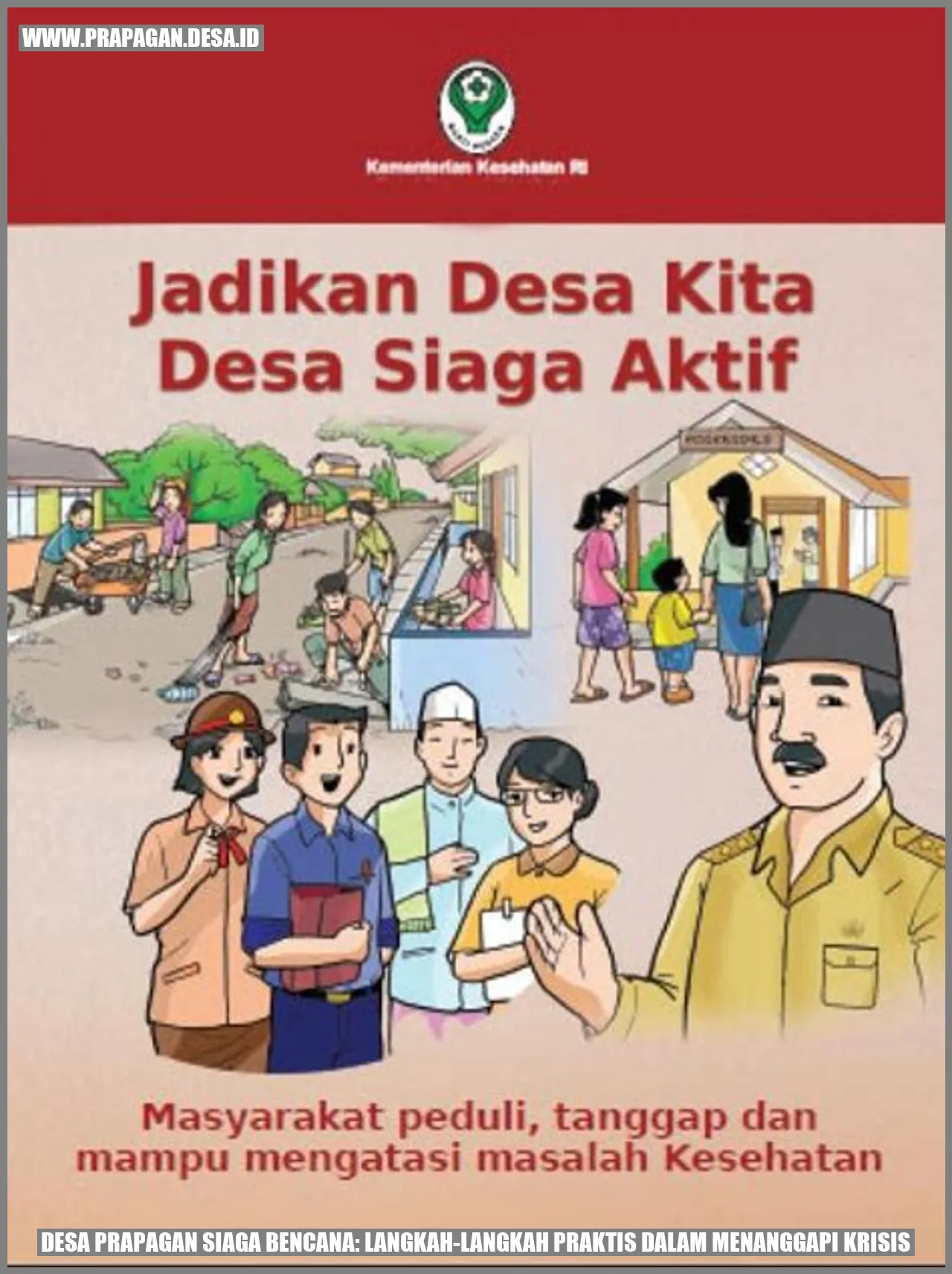 Desa prapagan Siaga Bencana: Langkah-langkah Praktis dalam Menanggapi Krisis