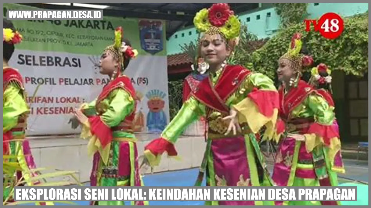 Eksplorasi Seni Lokal: Keindahan Kesenian Desa Prapagan