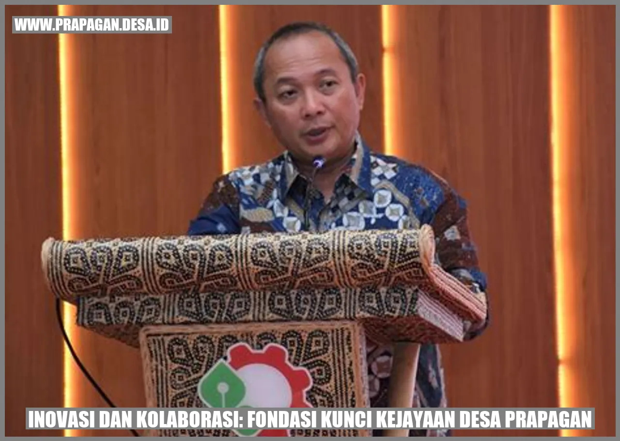 Inovasi dan Kolaborasi: Fondasi Kunci Kejayaan Desa prapagan