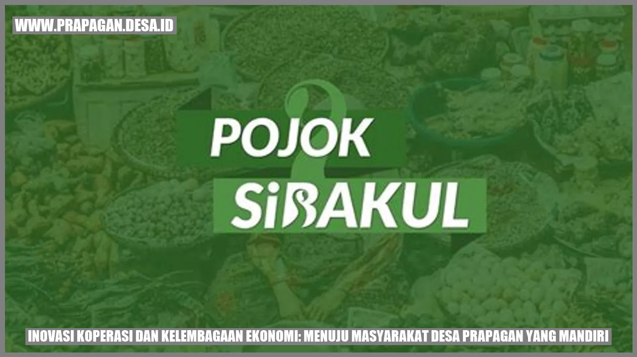 Inovasi Koperasi dan Kelembagaan Ekonomi: Menuju Masyarakat Desa Prapagan yang Mandiri