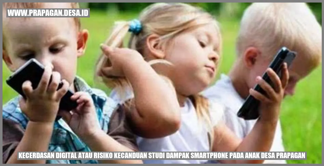 Kecerdasan Digital atau Risiko Kecanduan? Studi Dampak Smartphone pada Anak Desa Prapagan