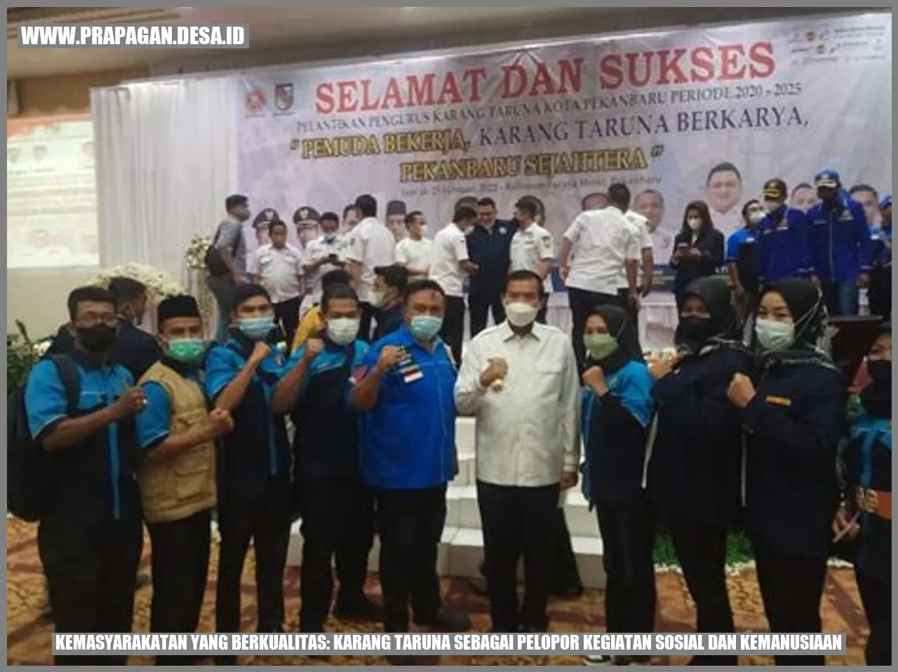 Kemasayarakatan yang Berkualitas: Karang Taruna sebagai Pelopor Kegiatan Sosial dan Kemanusiaan