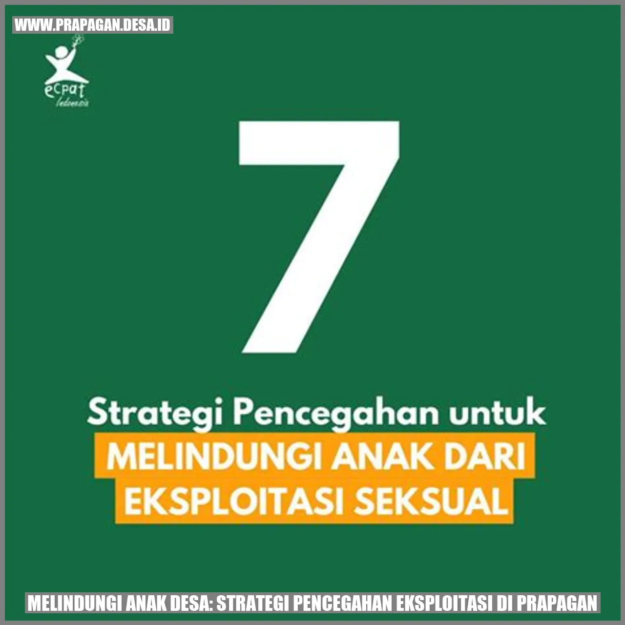 Melindungi Anak Desa: Strategi Pencegahan Eksploitasi di Prapagan