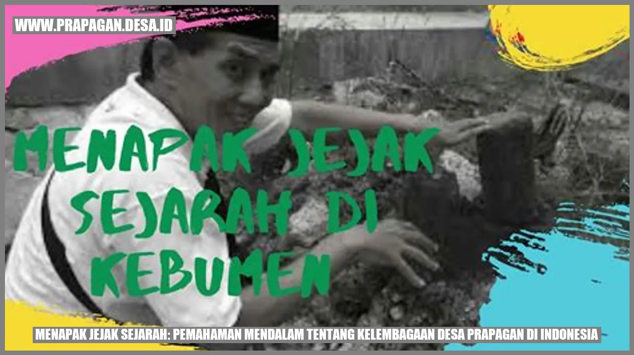 Menapak Jejak Sejarah: Pemahaman Mendalam tentang Kelembagaan Desa prapagan di Indonesia