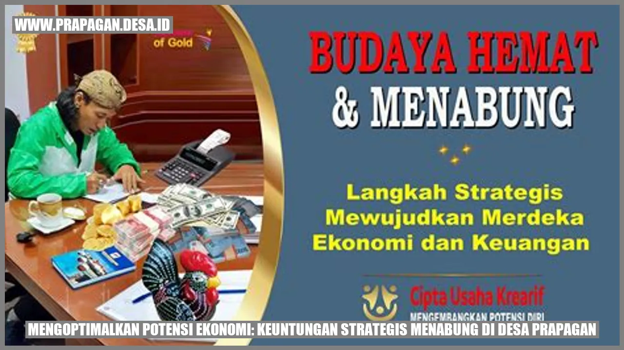 Keuntungan Strategis Menabung di Desa Prapagan