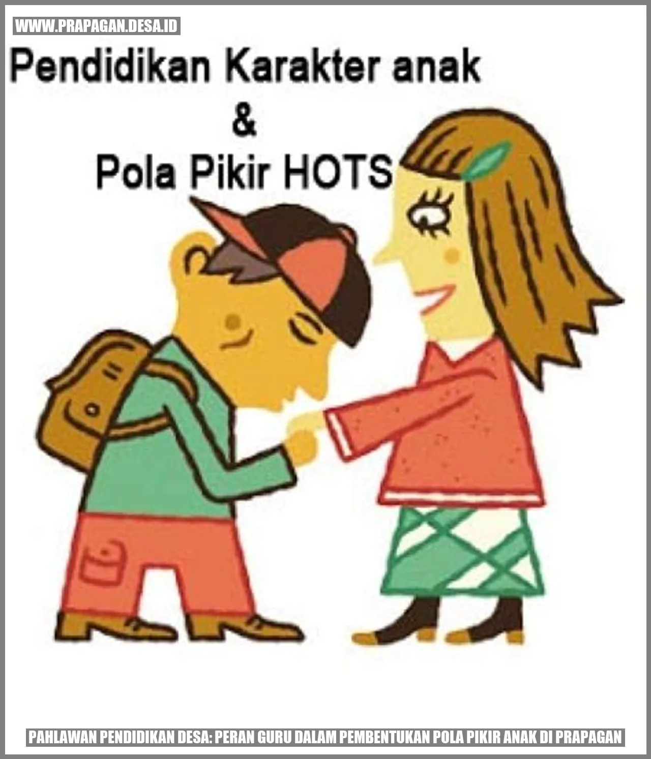 Pahlawan Pendidikan Desa: Peran Guru dalam Pembentukan Pola Pikir Anak di Prapagan