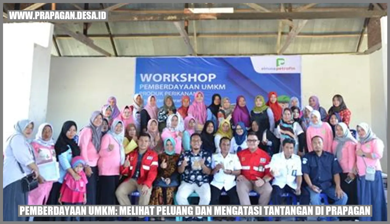 Pemberdayaan UMKM: Melihat Peluang dan Mengatasi Tantangan di prapagan