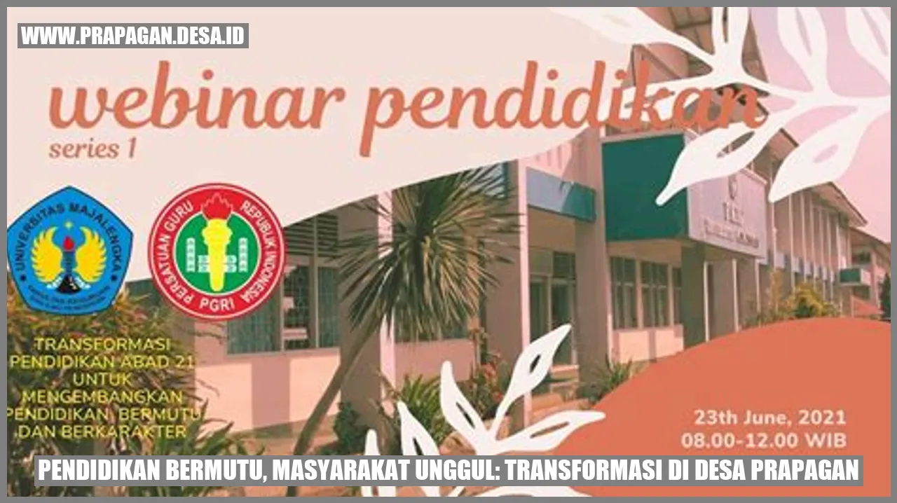Pendidikan Bermutu, Masyarakat Unggul: Transformasi di Desa Prapagan