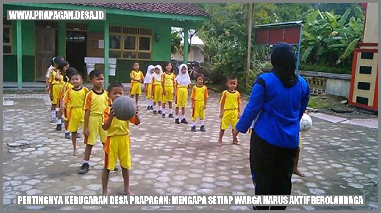Pentingnya Kebugaran Desa Prapagan