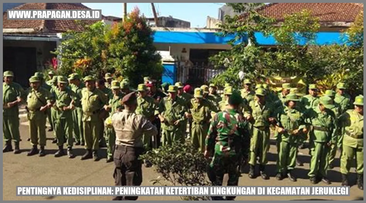 Pentingnya Kedisiplinan: Peningkatan Ketertiban Lingkungan di Kecamatan Jeruklegi