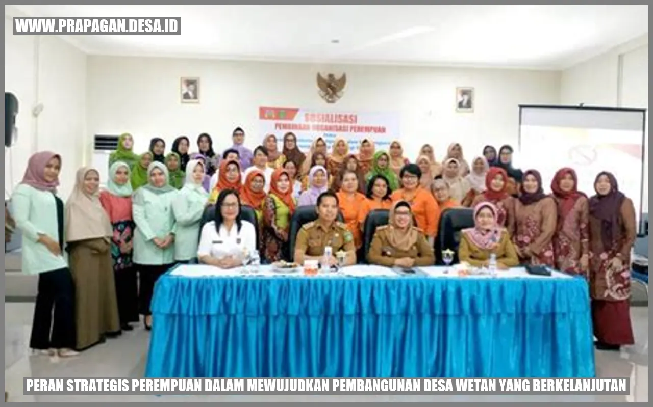 Peran Strategis Perempuan dalam Mewujudkan Pembangunan Desa Wetan yang Berkelanjutan