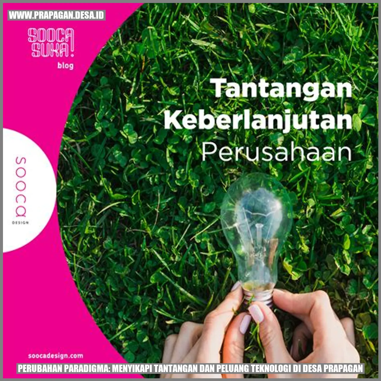 Perubahan Paradigma: Menyikapi Tantangan dan Peluang Teknologi di Desa prapagan