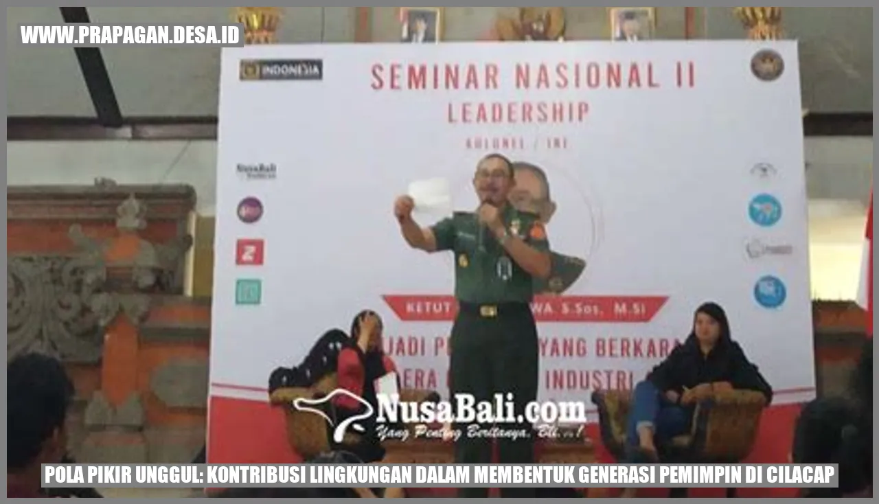 Pola Pikir Unggul: Kontribusi Lingkungan dalam Membentuk Generasi Pemimpin di Cilacap