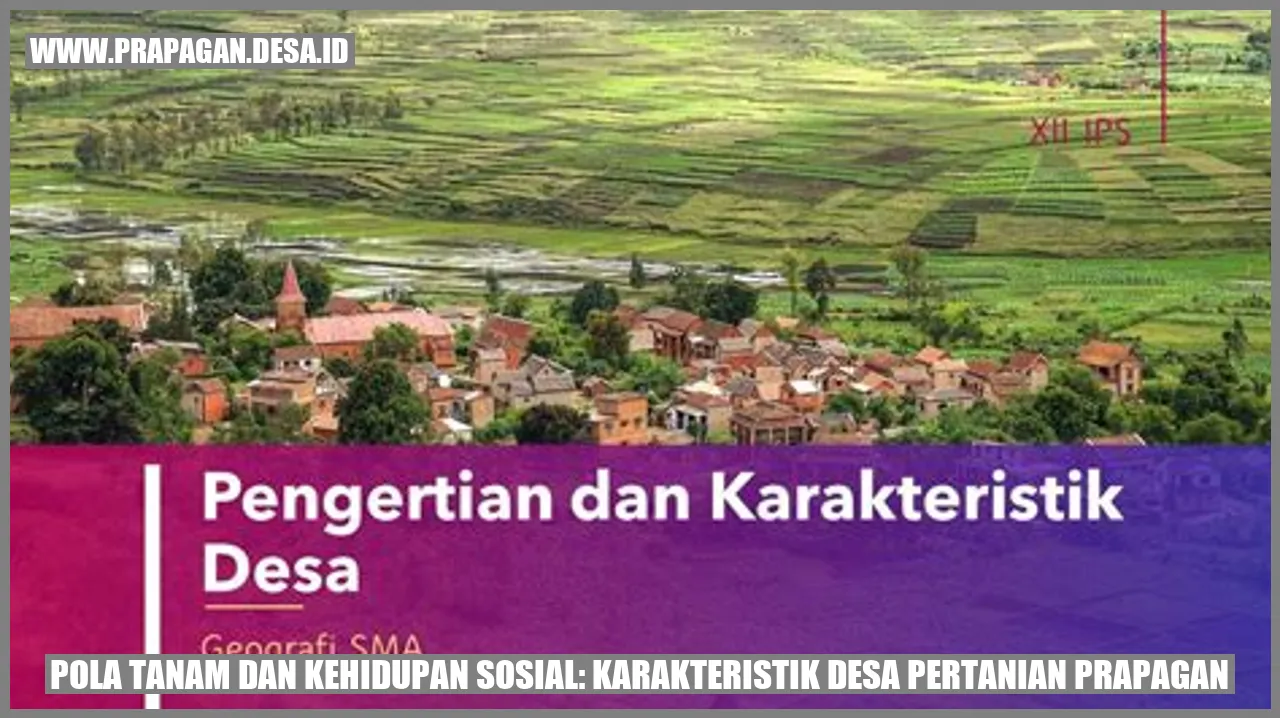 Pola Tanam dan Kehidupan Sosial: Karakteristik Desa Pertanian prapagan