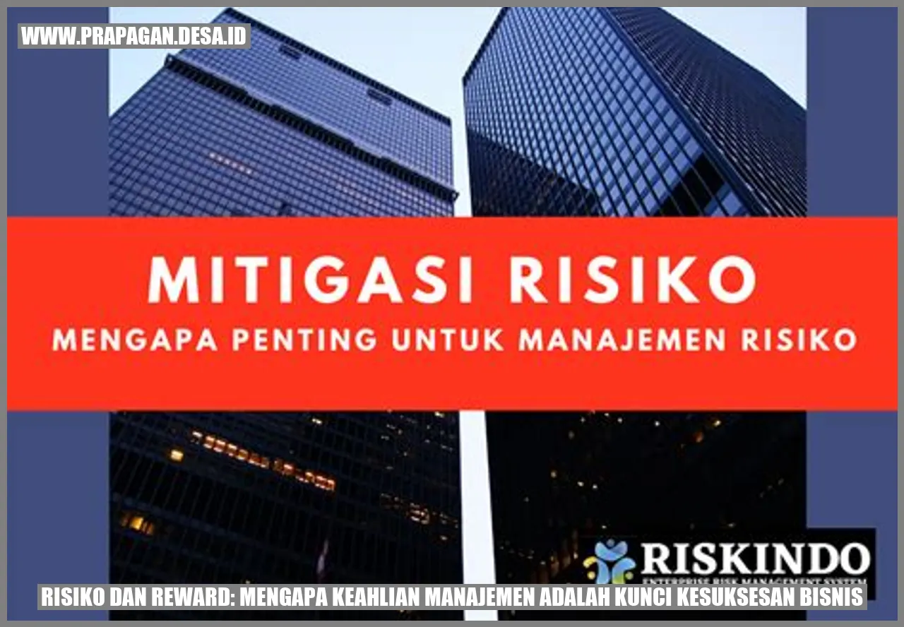 Risiko dan Reward: Mengapa Keahlian Manajemen adalah Kunci Kesuksesan Bisnis