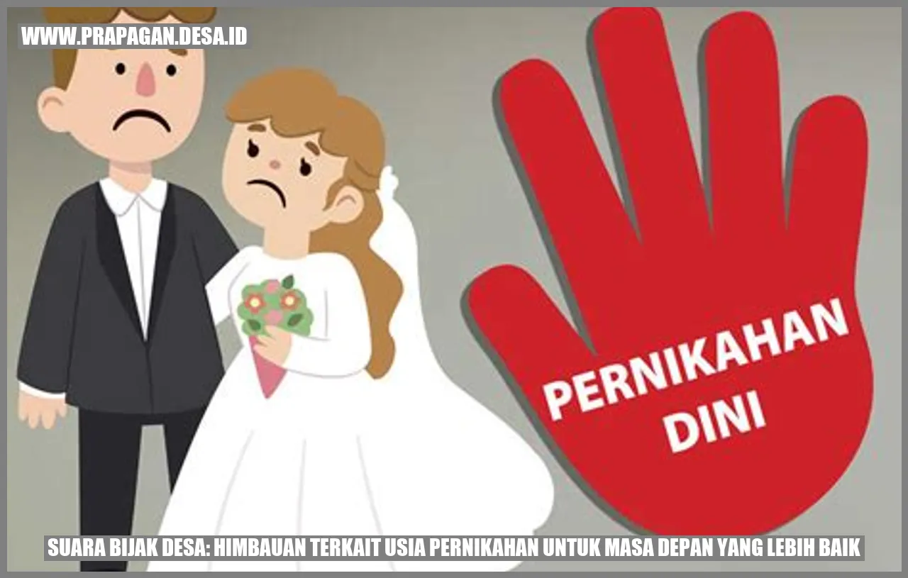 Suara Bijak Desa: Himbauan Terkait Usia Pernikahan untuk Masa Depan yang Lebih Baik