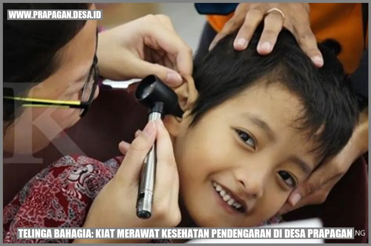 Telinga Bahagia: Kiat Merawat Kesehatan Pendengaran di Desa Prapagan