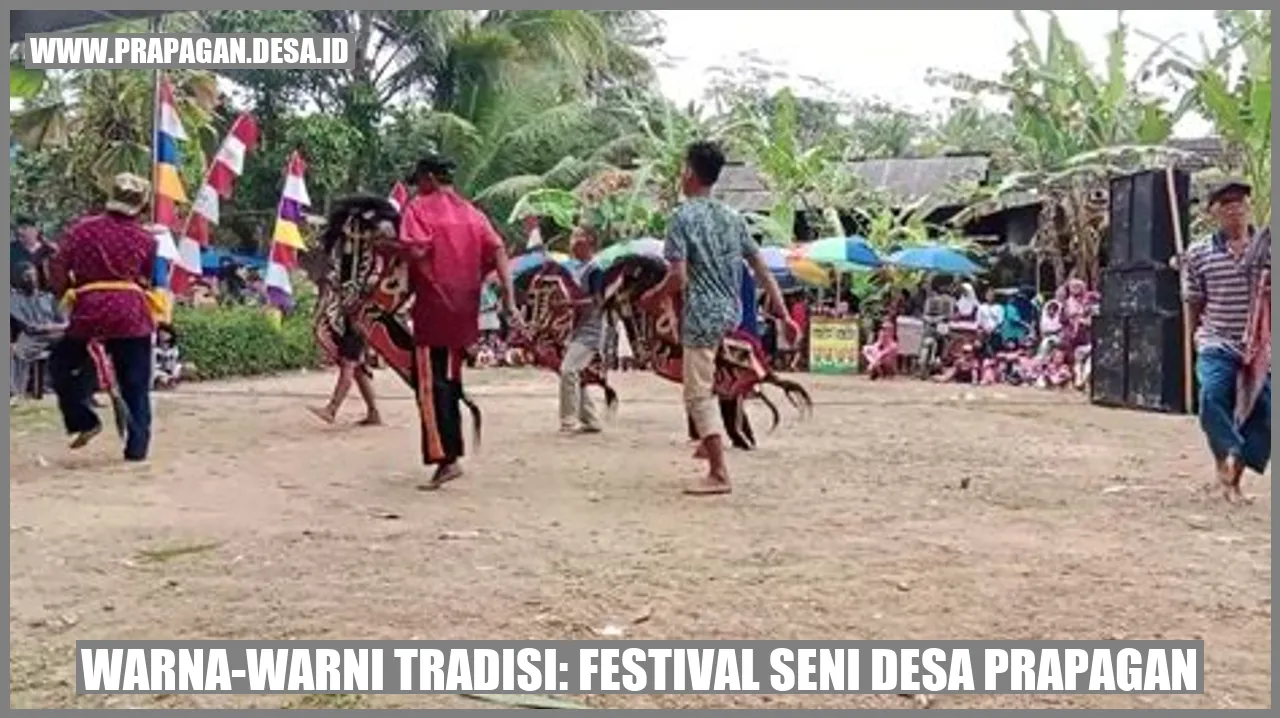 Warna-warni Tradisi: Festival Seni Desa Prapagan